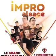 Show d\'Impro Alsace - Le Grand Tournoi