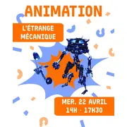 Animation : L'étrange mécanique