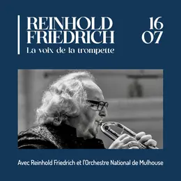 Reinhold Friedrich la voix de la trompette 