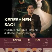 KERESHMEH SAQI : Musique Mystique Persane & Danse Tournoyante