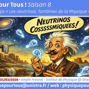 Physique pour Tous ! Cycle de Printemps Les neutrinos-Les neutrinos cosmiques