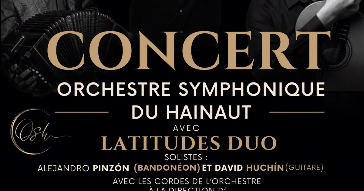 L’Orchestre Symphonique du Hainaut avec Latitudes Duo