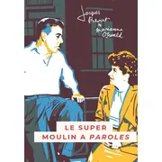 Le Super Moulin à Paroles