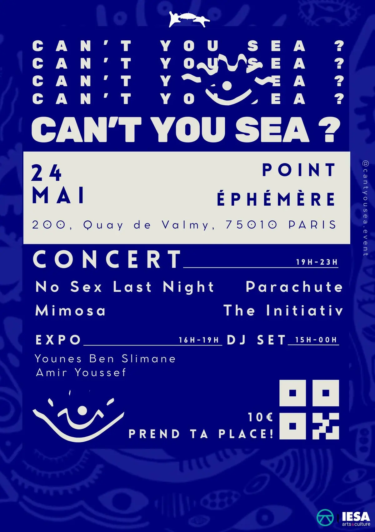 CAN'T YOU SEA ? - 24/05 - Point Éphémère - Paris