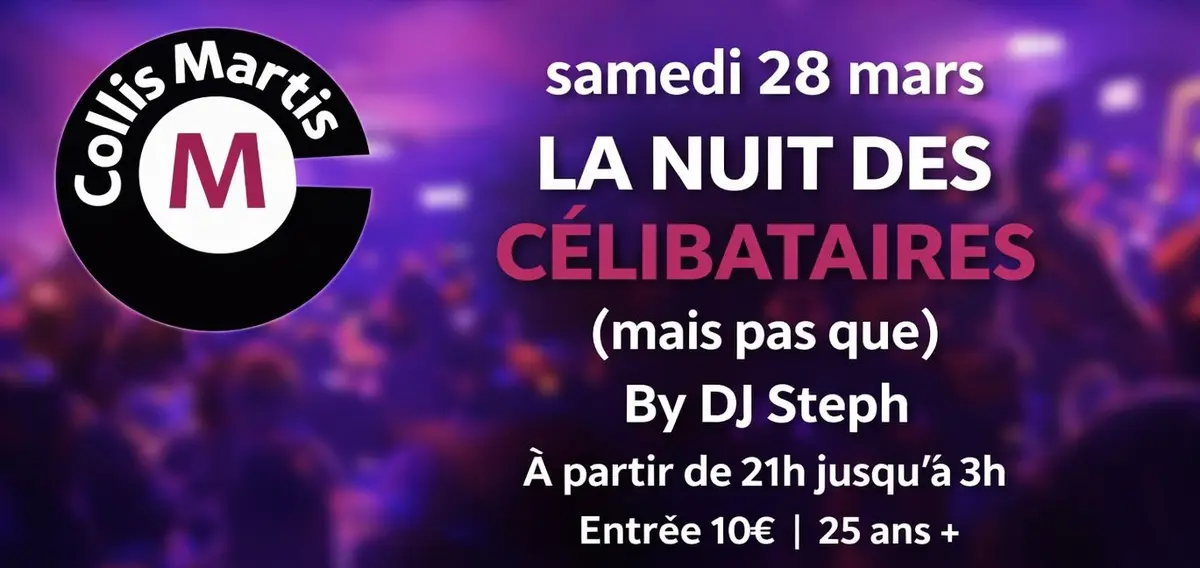 La Nuit des célibataires by DJ Steph 