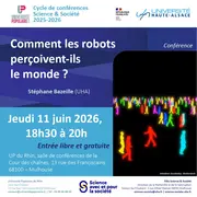 Conférence Science et Société - Comment les robots perçoivent-ils le monde ?