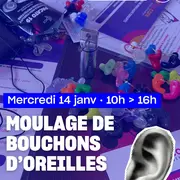 Moulage bouchons d'oreilles