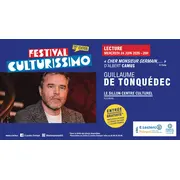 Festival Culturissimo - Lecture de Guillaume de Tonquédec