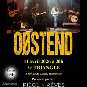 Concert OØSTEND / Première partie Piège à Rêves
