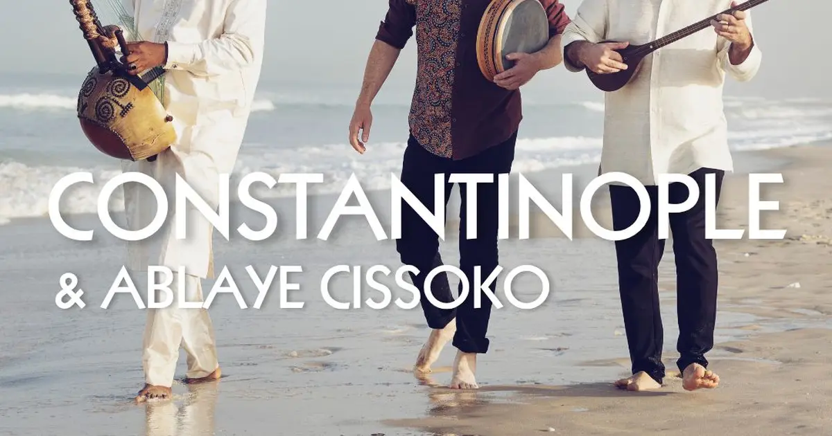 Estuaire / Constantinople - Kiya Tabassian, Ablaye Cissoko, Patrick Graham
