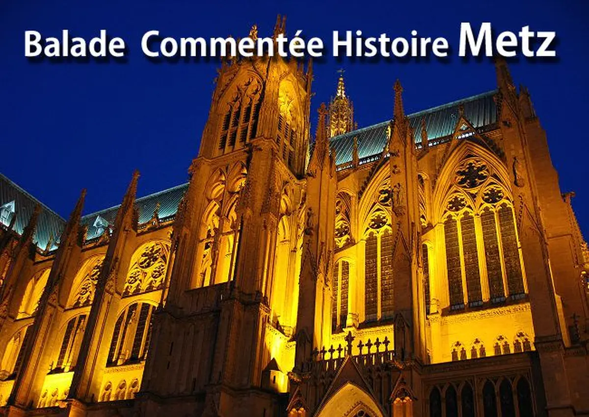 Balades commentées  Metz Royal Impérial Médiéval