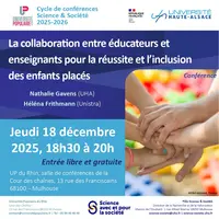 Conférence Science et Société sur la réussite scolaire des enfants placés &copy; Pôle Science & Société UHA