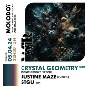 WIR invite Crystal Geometry live [Sonic Groove / BPitch] w/ Justine Maze [Endless] & STGU [WIR]