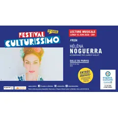 Festival Culturissimo - Lecture musicale d'Héléna Noguerra