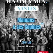 Mamans & ses Copines - Soirée 100 % Femmes 