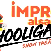 Show d\'Impro Alsace - Hooligans