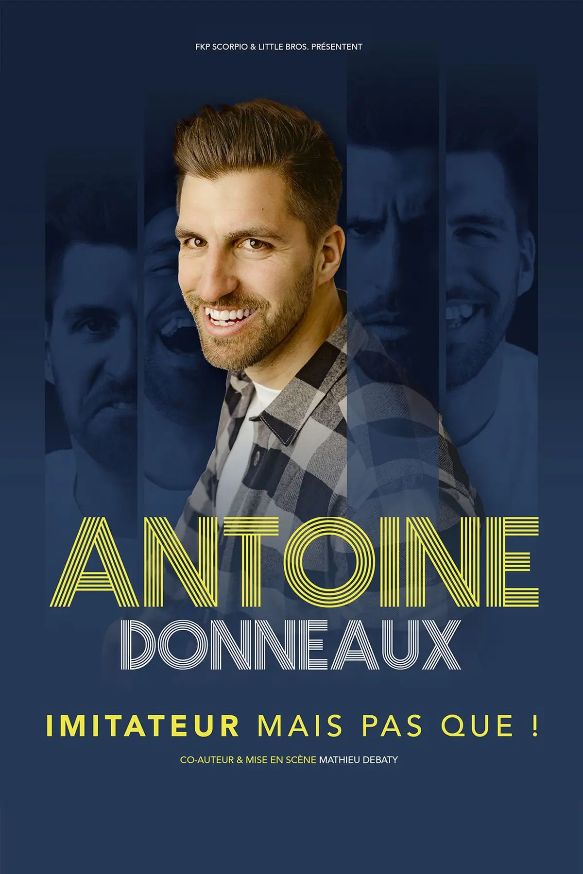 Antoine Donneaux Imitateur mais pas que !