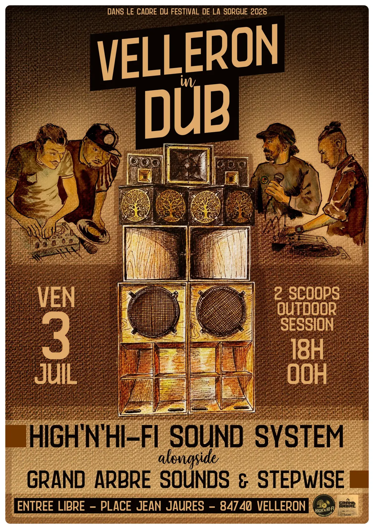 Velleron in DUB - High'n'Hi-Fi Sound System alongside Grand Arbre & Stepwise