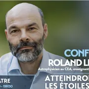 Roland Lehoucq, CEA. Voyage interstellaire : entre science & imagination