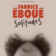 Fabrice Eboué Solitudes
