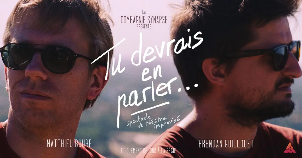 Tu devrais en parler - Théâtre improvisé