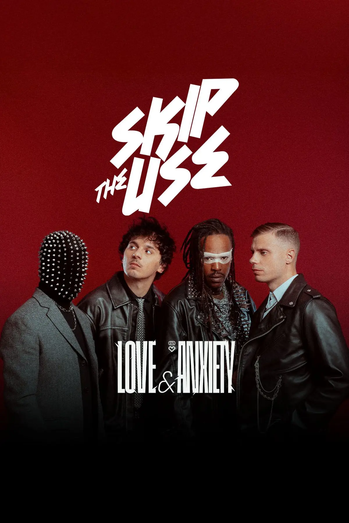 Skip the Use Love & Anxiety Tour