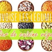 Cours de cuisine végétale J'apprivoise les légumineuses (niv.1)