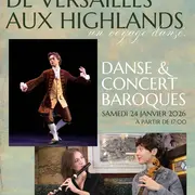 De Versailles aux Highlands, un voyage dansé