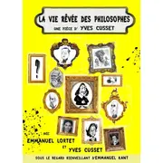 La vie rêvée des philosophes