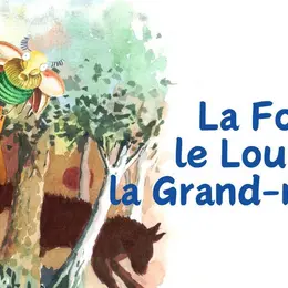 Festival Tentinabul' : La Forêt, le Loup et la Grand-mère