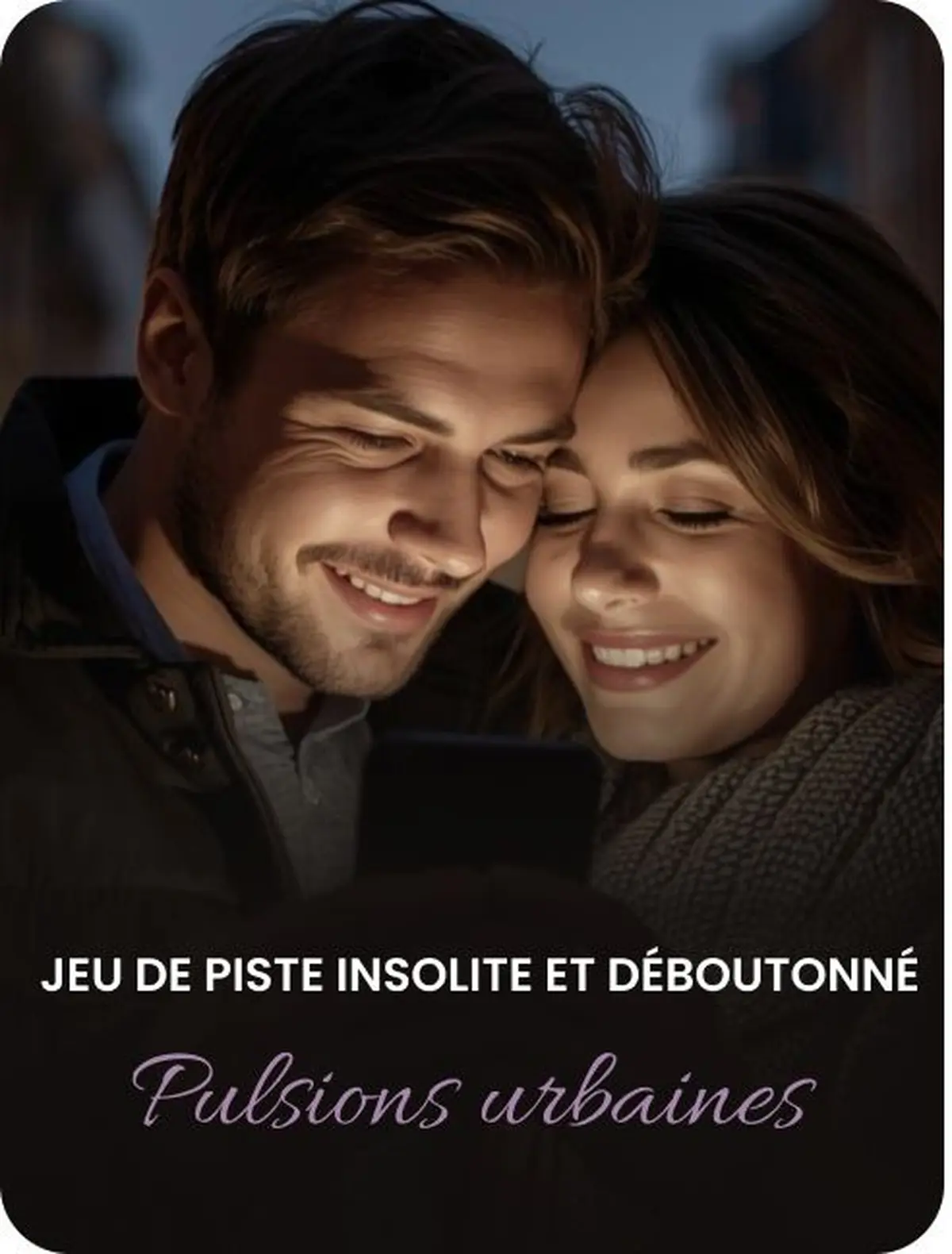 Jeu de piste pimenté en couple - Pulsions urbaines Strasbourg