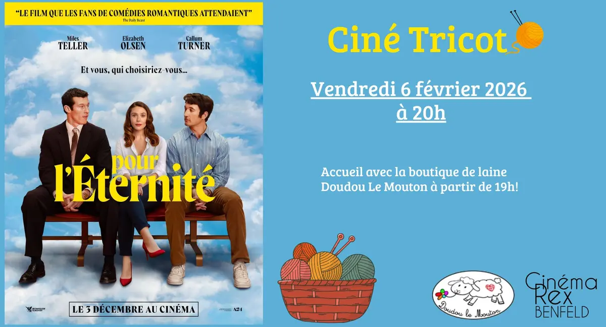 [Cinéma] Ciné Tricot : Pour l'éternité