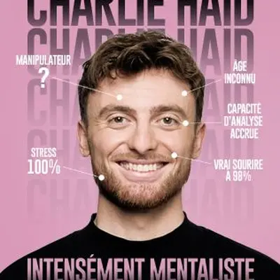 Charlie  HAID -Intensement Mentaliste  - Colmar