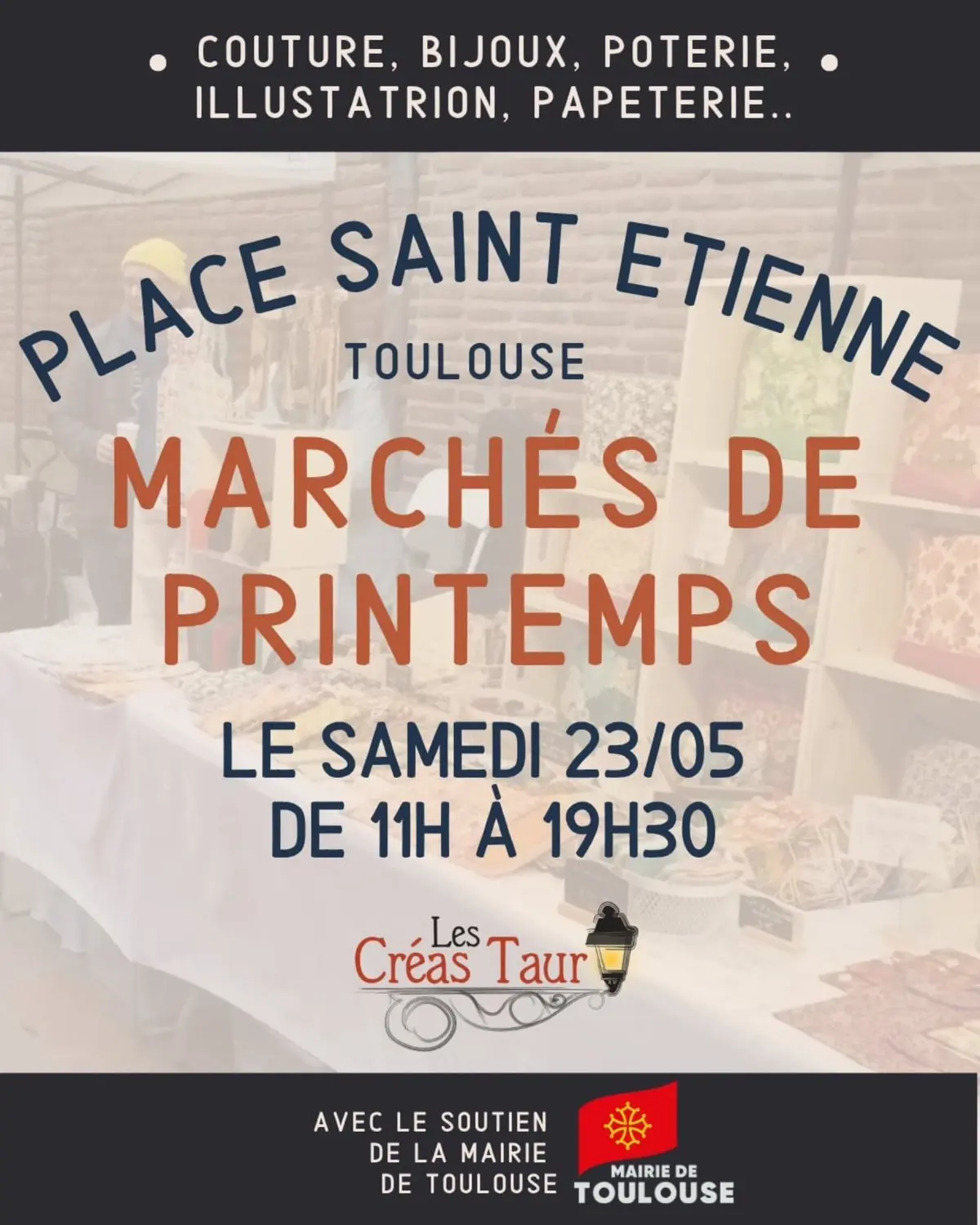 Marché artisanal des Créas Taur le 23 mai Place Saint-Etienne à Toulouse