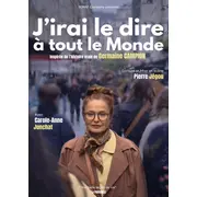 J'irai le dire à tout le monde