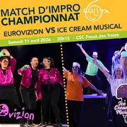 Match d’improvisation CHAMPIONNAT : Eurovizion VS Ice cream musical