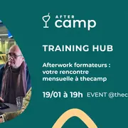 Afterwork formateurs : un rendez-vous régulier à thecamp