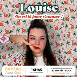Louise - On est là pour s'amuser !