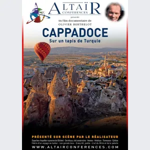 Cappadoce, sur un tapis de Turquie - Ciné-conférence
