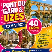 Sortie au Pont du Gard et à Uzès au départ de Hyères et Toulon pour la journée