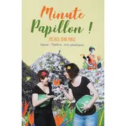 Spectacle Minute Papillon