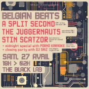 Belgian Beats: A Split-Second + The Juggernauts + Stin Scatzor
