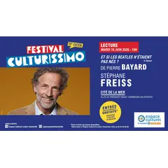 Festival Culturissimo - Lecture de Stéphane Freiss à Cherbourg-en-Cotentin