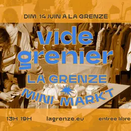 Vide-grenier x La Grenze Mini-Markt