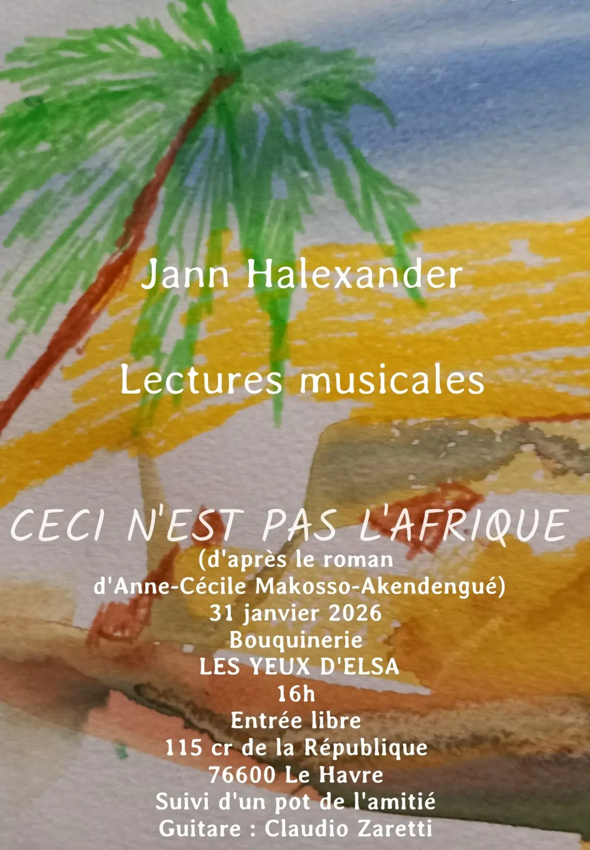 Jann Halexander en lectures 'Ceci n'est pas l'Afrique'  aux YEUX D'ELSA,