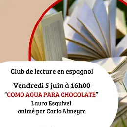 Club de lecture en espagnol : Como agua para el chocolate de Laura Esquivel