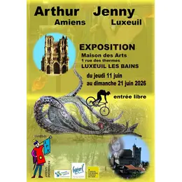 Amiens Luxeuil, les voyages d'Arthur et Jenny