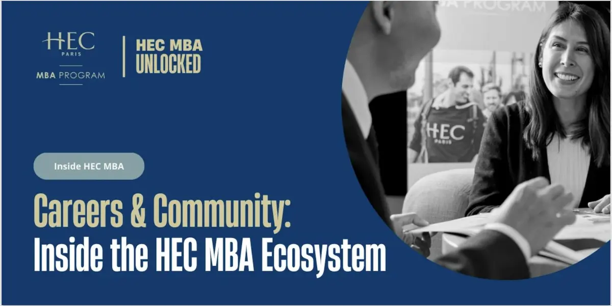 Carrières et communauté : Au cœur de l'écosystème MBA de HEC