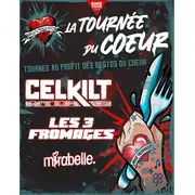 La Tournée du Coeur - Celkilt, Les 3 Fromages, Mirabelle