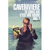 Philippe Caverivière Tu crois que c'est une bonne idée ?  &copy; DR